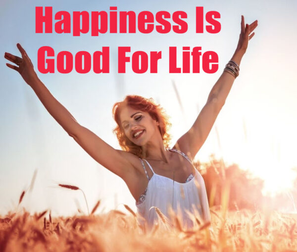 very important, happy in life